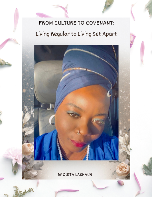 From Culture to Covenant: Living Regular to Living Set Apart- Digital